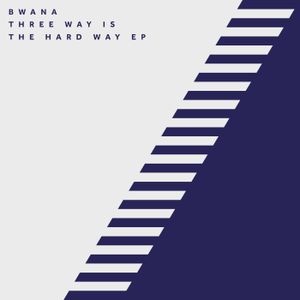 Three Way Is the Hard Way EP (EP)