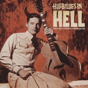 Hillbillies in Hell: Country Music’s Tormented Testament (1952-1974)