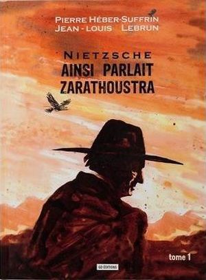 Nietzsche - Ainsi parlait Zarathoustra, tome 1