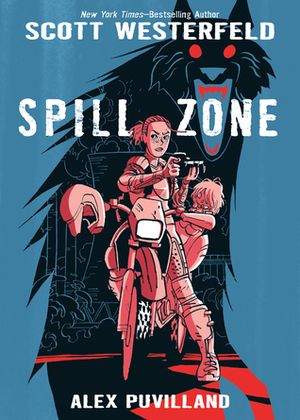 Spill Zone, tome 1
