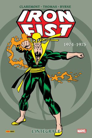 1974-1975 - Iron Fist : L'Intégrale, tome 1