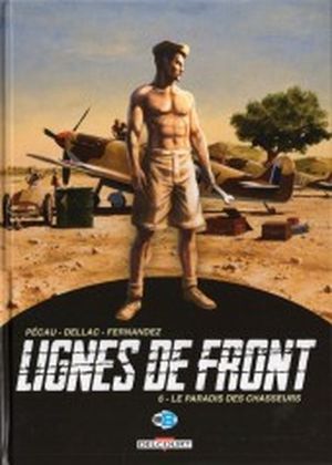 Le paradis des chasseurs - Lignes de front, tome 6