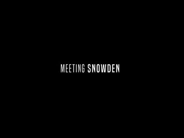 Meeting Snowden