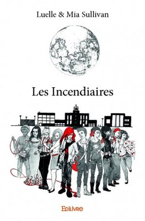 Les Incendiaires