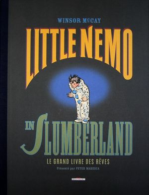 Le Grand Livre des rêves - Little Nemo in Slumberland, tome 1
