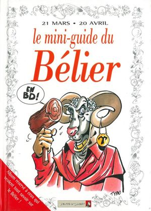 Le mini-guide du Bélier - Le mini-guide, tome 1