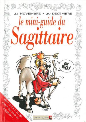 Le mini-guide du Sagittaire - Le mini-guide, tome 9