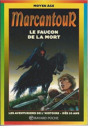 Marcantour : Le faucon de la mort