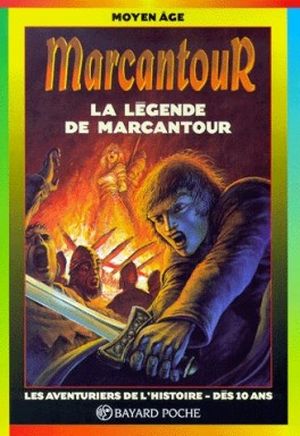 Marcantour : La légende de Marcantour