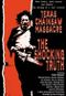 Texas Chainsaw Massacre: The Shocking Truth