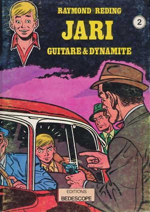 Guitare & Dynamite - Jari, tome 6