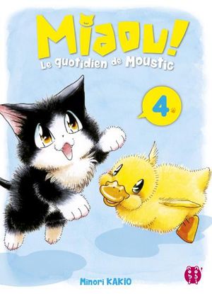 Miaou ! Le quotidien de Moustic - Tome 4