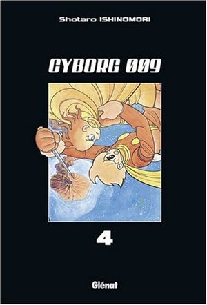 Cyborg 009, tome 4
