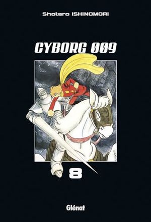 Cyborg 009, tome 8