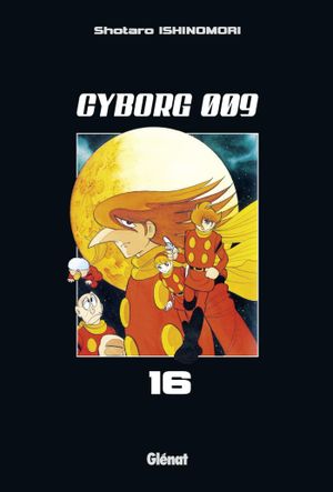 Cyborg 009, tome 16