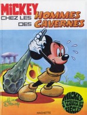 Mickey chez les hommes des cavernes - Mickey à travers les siècles, tome 4