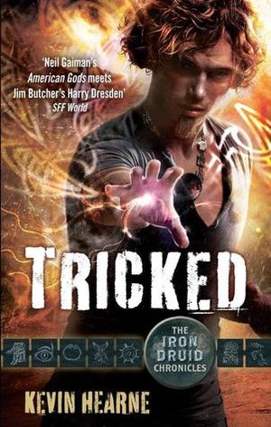 Tricked - The Iron Druid Chronicles, book 4