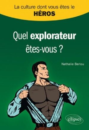 Quel explorateur êtes-vous?