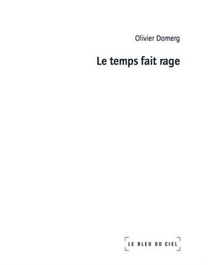 Le temps fait rage