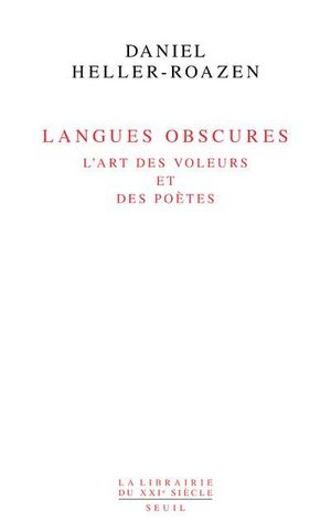 Langues obscures – L'art des voleurs et des poètes