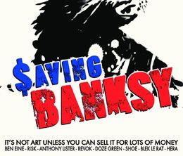 image-https://media.senscritique.com/media/000017041590/0/saving_banksy.jpg