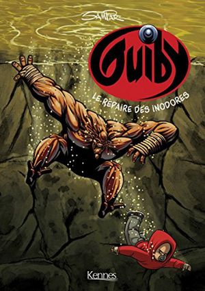 Le Repaire des inodores - Guiby, tome 4