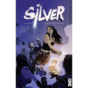 Silver, le trésor des vampires tome 1