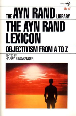 The Ayn Rand Lexicon