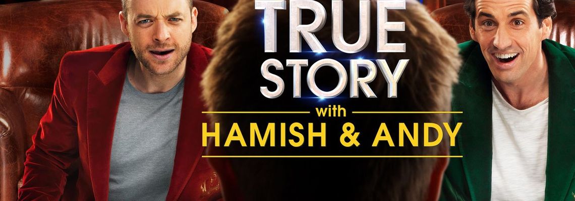 Cover True Story With Hamish And Andy