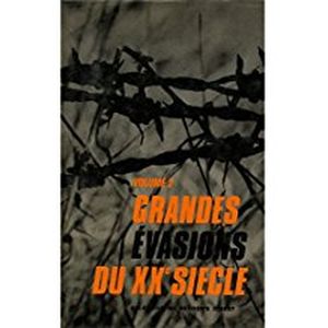 Grandes évasions du XXe siècle, volume 2