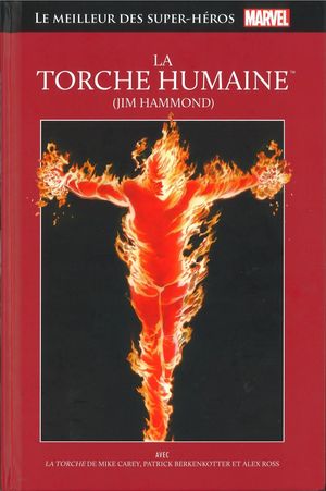 La Torche Humaine (Jim Hammond) - Le Meilleur des super-héros Marvel, tome 15
