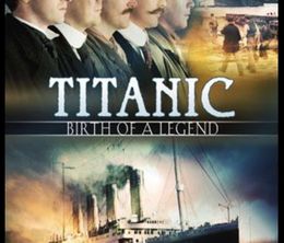image-https://media.senscritique.com/media/000017051531/0/titanic_birth_of_a_legend.jpg