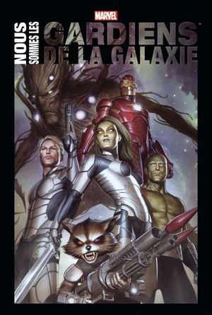 Marvel Anthologie : Nous sommes les Gardiens de la Galaxie