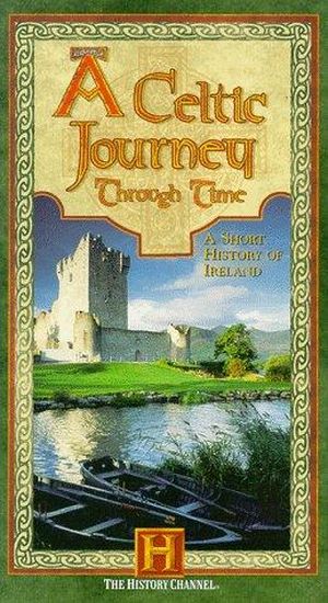 A celtic journey through time : A Short History of Ireland
