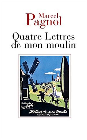 Quatre Lettres de mon moulin