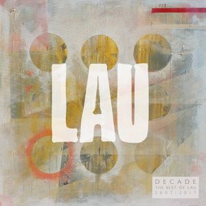 Decade: The Best of Lau 2007 - 2017