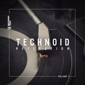Technoid Reflection, Volume 3