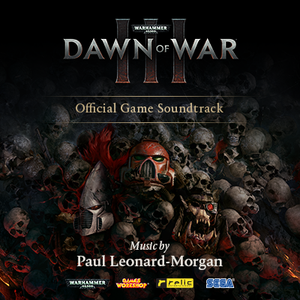 Warhammer 40,000: Dawn of War III (Original Soundtrack) (OST)