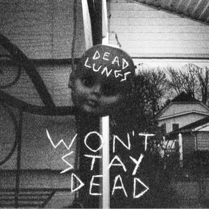 Dead Lungs (Single)