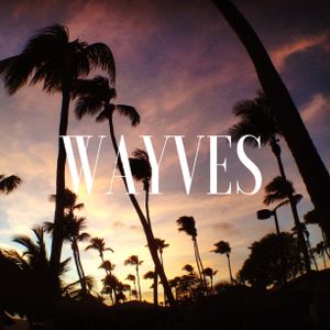 Wayves (Single)