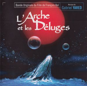L’Arche et les déluges: Bande originale du film (OST)
