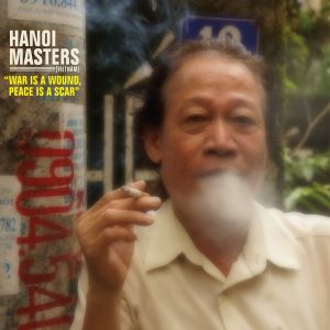 Hanoi Masters – War Is a Wound, Peace Is a Scar