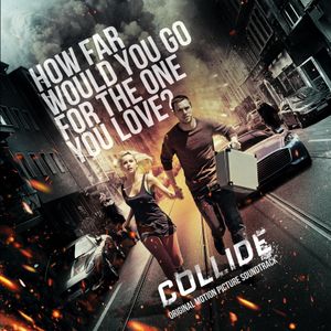 Collide: Original Motion Picture Soundtrack (OST)