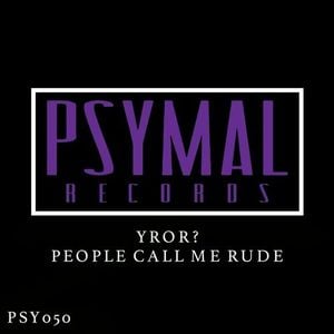 People Call Me Rude (Single)