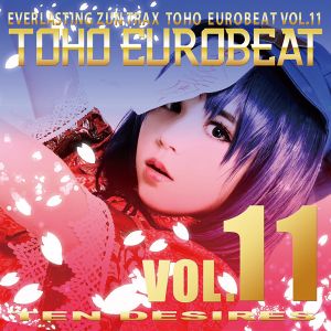 TOHO EUROBEAT VOL.11 TEN DESIRES