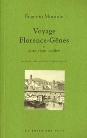 Voyage Florence-Gênes et autres récits insolites