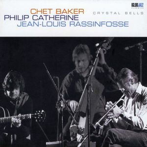 Jean-Louis Rassinfosse / Chet Baker / Philip Catherine