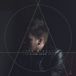 I’ve Given Up on You (Single)