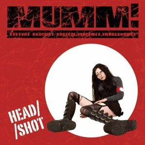 MUMM! Culture Against Racism, Violence, Intolerance: Head/Shot