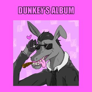 Dunkey’s Album